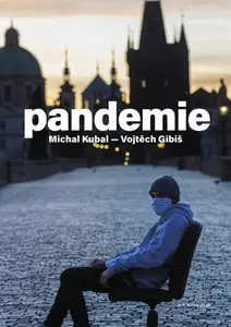 Pandemie - Michal Kubal, Vojtěch Gibiš