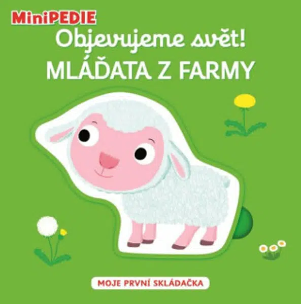 MiniPEDIE – Objevujeme svět! Mláďata z farmy Nathalie Choux - Nathalie Choux