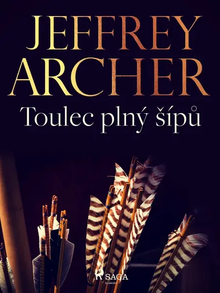 Toulec plný šípů - Jeffrey Archer - e-kniha