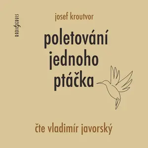 Poletování jednoho ptáčka - Josef Kroutvor - audiokniha