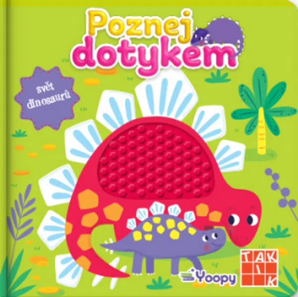 Poznej dotykem - Svět dinosaurů