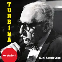Turbína - Josef Somr, Miloš Kopecký, Karel Matěj Čapek-Chod, Daniela Kolářová, Jiří Adamíra, Martin Růžek, Alena Vránová, Jan Teplý, Václav Kotva - au