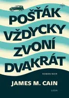 Pošťák vždycky zvoní dvakrát - James M. Cain, René Senko