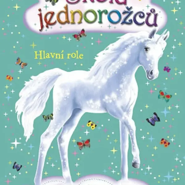 Škola jednorožců 4: Hlavní role - Linda Chapmanová