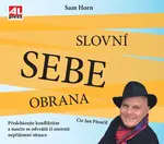 Slovní sebeobrana - Sam Horn - audiokniha