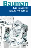 Tekutá modernita - Zygmunt Bauman