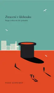 Ztraceni v klobouku - Hugo Schreiber