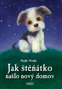 Jak štěňátko našlo nový domov - Holly Webbová