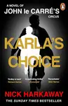 Karlas Choice - John le Carré, Nick Harkaway