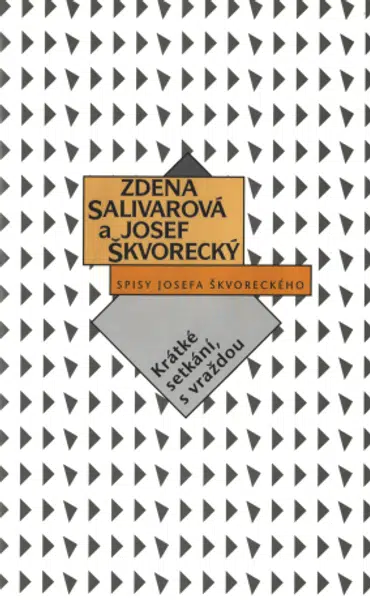 Krátké setkání, s vraždou (spisy - svazek 13) - Josef Škvorecký - e-kniha