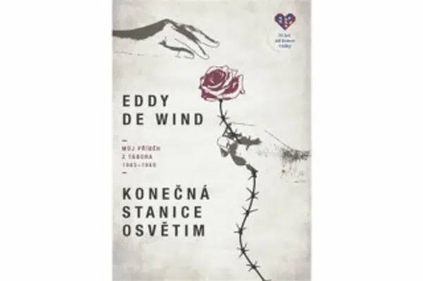 Konečná stanice Osvětim - Eddy de Wind