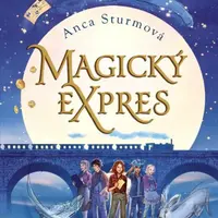 Magický expres - Anca Sturmová - e-kniha