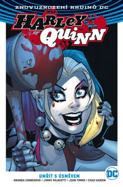 Harley Quinn 01: Umřít s úsměvem V8 - Jimmy Palmiotti, Amanda Connerová, Chad Hardin