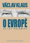 30 let polemiky o Evropě - Václav Klaus