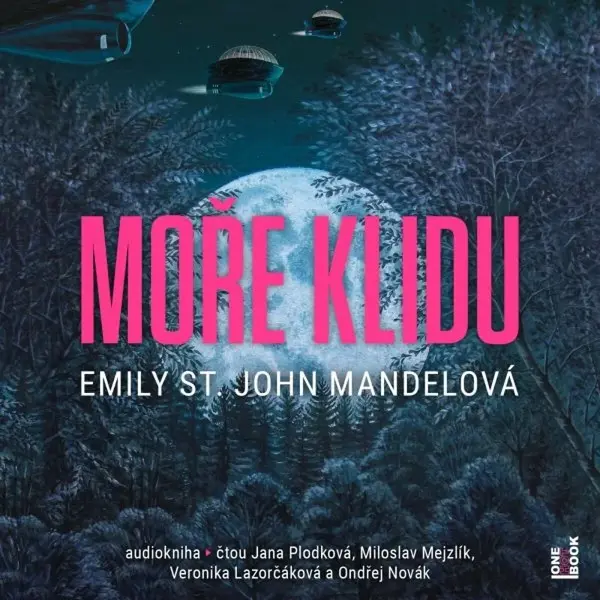 Moře klidu - Emily St. John Mandelová - audiokniha