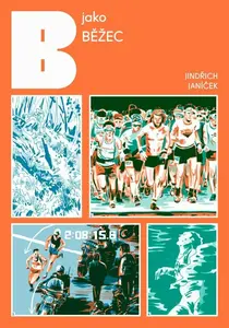 B jako běžec - Jindřich Janíček