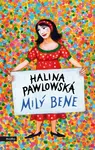 Milý Bene - Halina Pawlowská - e-kniha