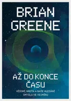 Až do konce času - Brian Greene