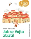 Jak se Vojta ztratil - Petra Braunová
