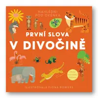 První slova V divočině  Fiona Powers - Fiona Powers