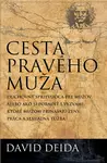Cesta pravého muža - David Deida