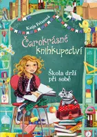 Čarokrásné knihkupectví: Škola drží při sobě - Katja Frixeová - e-kniha