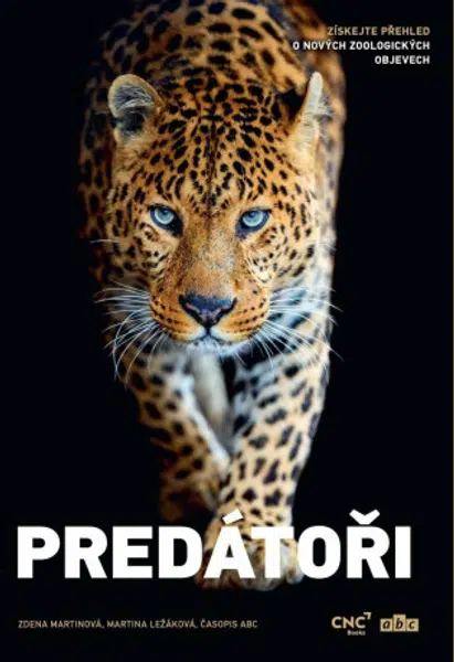 Predátoři - Získejte přehled o nových zoologických objevech - Zdena Martinová, Martina Ležáková