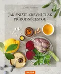 Jak snížit krevní tlak přírodní cestou - Claudia Ritter