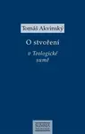 O stvoření v Teologické sumě - Tomáš Akvinský