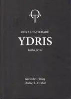 Ydris 1 - Odkaz Tastedarů - Květoslav Hönig, Ondřej L. Hrabal