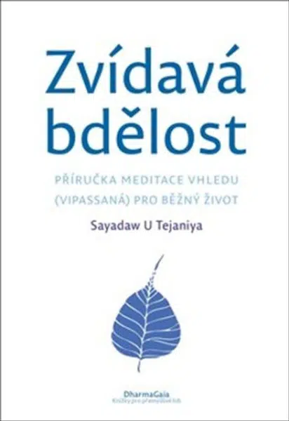 Zvídavá bdělost - Sayadaw U Tejaniya