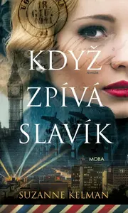 Když zpívá slavík - Suzanne Kelman