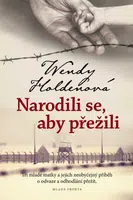 Narodili se, aby přežili (Defekt) - Wendy Holdenová