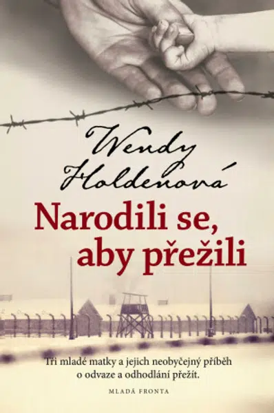 Narodili se, aby přežili (Defekt) - Wendy Holdenová