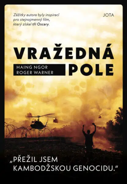 Vražedná pole (Defekt) - Haing Ngor, Roger Warner