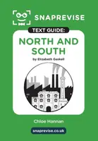 SnapRevise North and South Text Guide for English Literature
