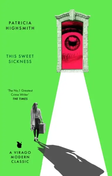 This Sweet Sickness - Patricia Highsmithová