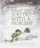 What Do You Do with a Problem? - Kobi Yamada