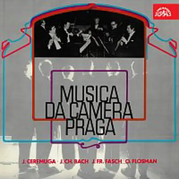Musica da camera Praga – Musica da camera Praga /J.Ceremuga,J.Ch.Bach, J.F.Fasch, O.Flosman