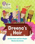Dreena's Hair - Jan Burchett, Sara Vogler