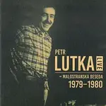 Petr Maria Lutka – Malostranská beseda 1979-1980 Live CD