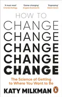 How to Change - Katy Milkman