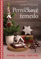 E-kniha: Perníčkové řemeslo od Přibylová Lenka