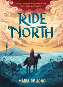 Ride North - Maria de Jong