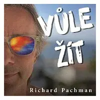 Richard Pachman – Vůle žít