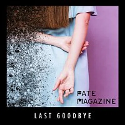 Fate Magazine – Last Goodbye