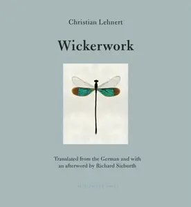Wickerwork - Christian Lehnert, Richard Sieburth