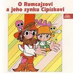 Karel Höger – Čtvrtek: O Rumcajsovi a jeho synku Cipískovi