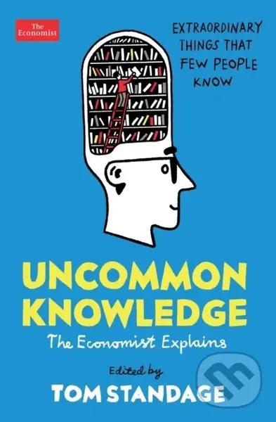 Uncommon Knowledge (Extraordinary Things That Few People Know),Uncommon Knowledge (Extraordinary Things That Few People Know)