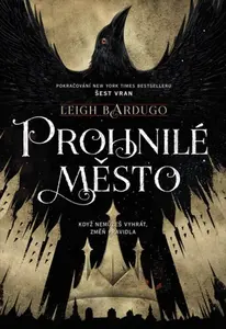 Prohnilé město (poškozená) - Leigh Bardugová